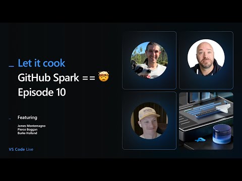 🔴 VS Code Live - Let it Cook - Episode 10 - GitHub Spark == 🤯