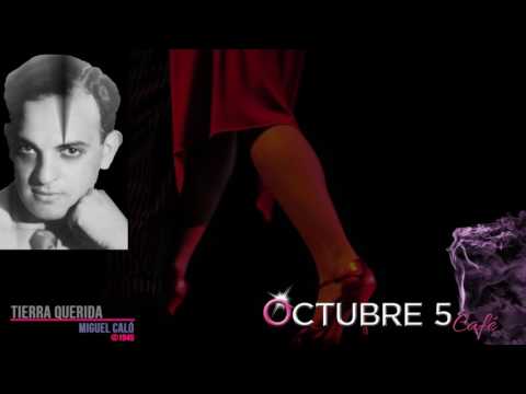 Tierra querida Miguel Caló