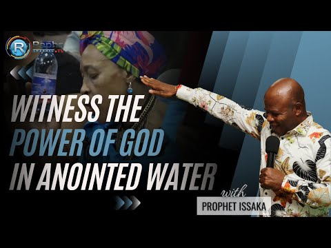"DRINK AND LIVE!" | Rapha-El Anointing Water | Mass Prayer With Prophet Issaka