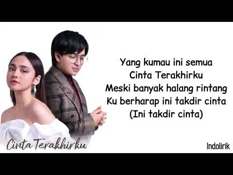 Cinta Terakhirku - Arsy Widianto ft Syifa Hadju | Lirik Lagu Indonesia