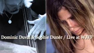 Dominic Duval & Sophie Dunér / 