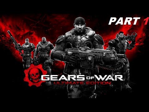 Gears of War: Ultimate Edition Gameplay/ Walkthrough Part 1