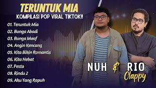Download lagu TERUNTUK MIA - NUH | BUNGA ABADI - RIO CLAPPY || LAGU POP INDO TERPOPULER 2025 mp3