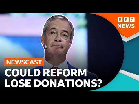 Will Reform have to give their mega donations back? | BBC Newscast
