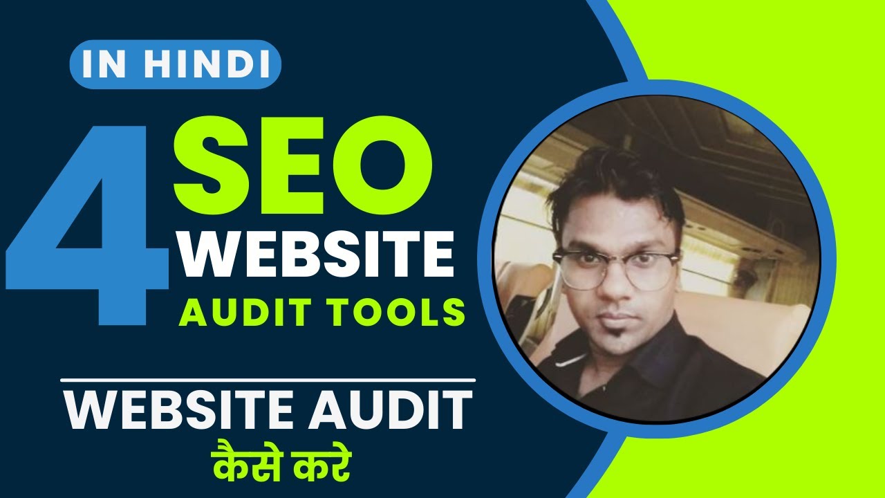 4 Best Website Audit SEO Tools Tutorial | वेबसाइट ऑडिट कैसे करे