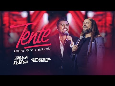 Dorgival Dantas e Xand Avião - Tente [ DVD Minha Música Nossa História ]