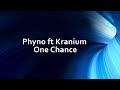 Phyno Ft Kranium One Chance
