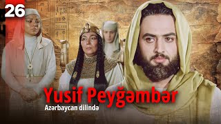 Yusif Peyğəmbər  26ci hissə  Azərbaycan dilində