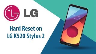 How to Hard Reset on LG Stylus 2 K520?