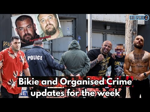 Bikie and Organised Crime updates for the week