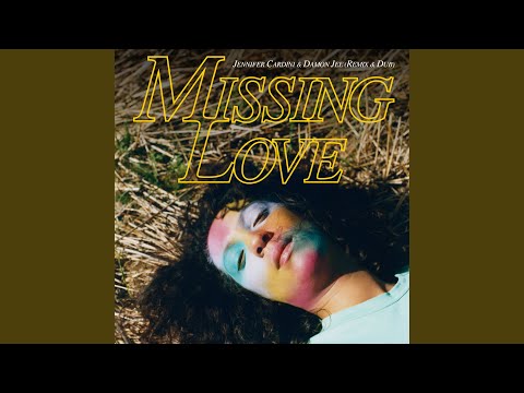 Missing Love (Jennifer Cardini & Damon Jee Remix)
