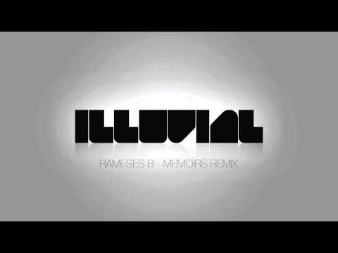 Rameses B - Memoirs (Illuvial Remix)