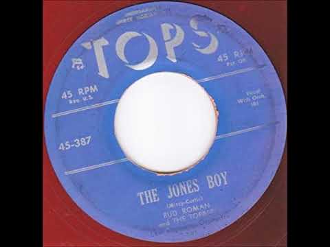 Bud Roman and The Toppers – The Jones Boy