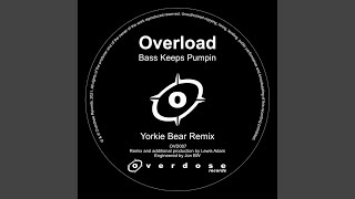 Bass Keeps Pumpin (Yorkie Bear Remix)