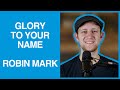 Glory To Your Name \\ Robin Mark \\ Worship Cover By Nathan Keys