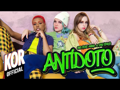 [MV] EVE - ANTÍDOTO feat AKINA&TAKI (@FAKY_official )