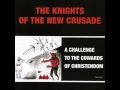 The Knights of the New Crusade - Knight Beat: Speaking in the Holy Spirit
