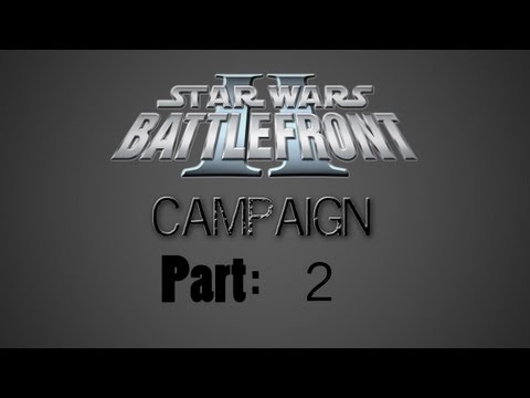 Star Wars: Battlefront 2 Campaign Walkthrough Part 2