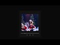 Ariana Grande - Winter Things (only the best part ~ sped up) (1 Hour)