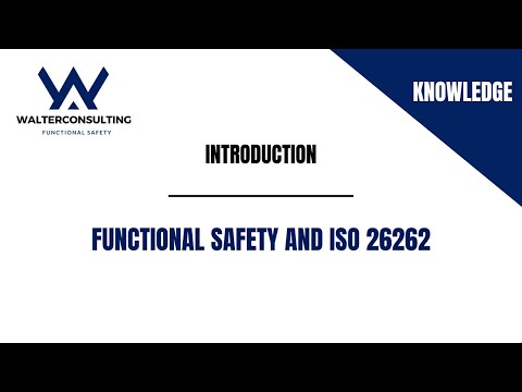 Introduction - Functional Safety and ISO 26262