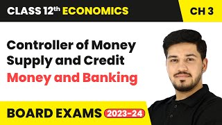 Download lagu Controller of Money Supply and Credit - Money and Banking | Class 12 Economics Ch 3 | CBSE 2024-25 mp3