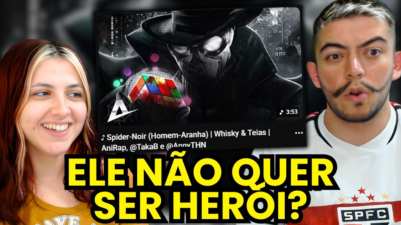 ♪ Spider-Noir (Homem-Aranha) | Whisky & Teias | AniRap, ‪@TakaB‬ e ‪@AnnyTHN‬ | react