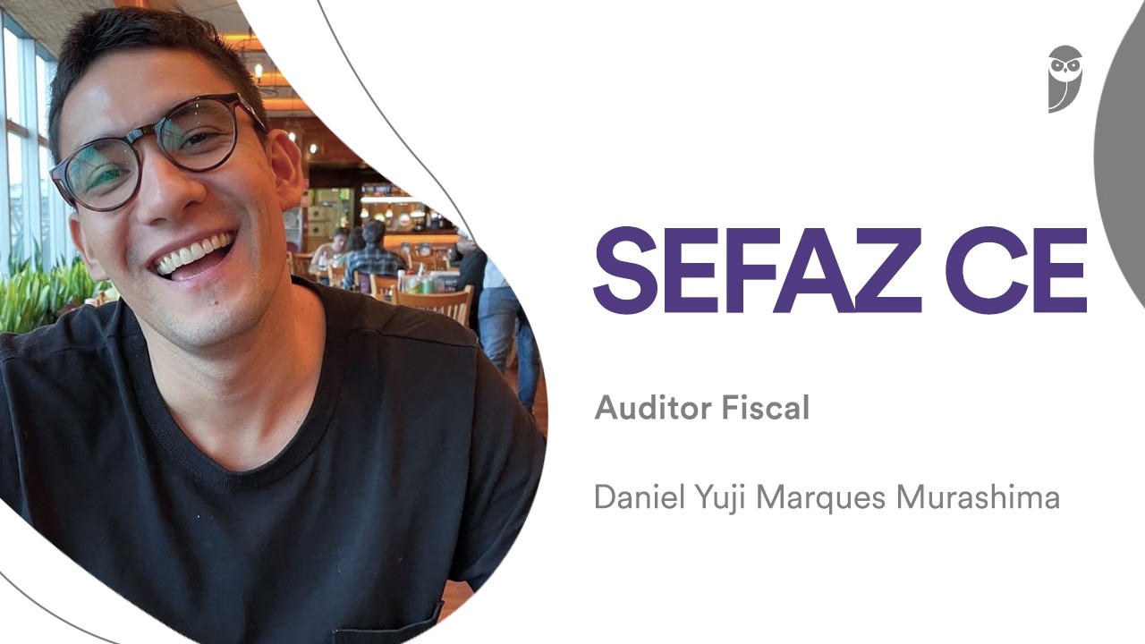 SEFAZ CE: Conheça Daniel Murashima, aprovado em 27º lugar para Auditor Fiscal