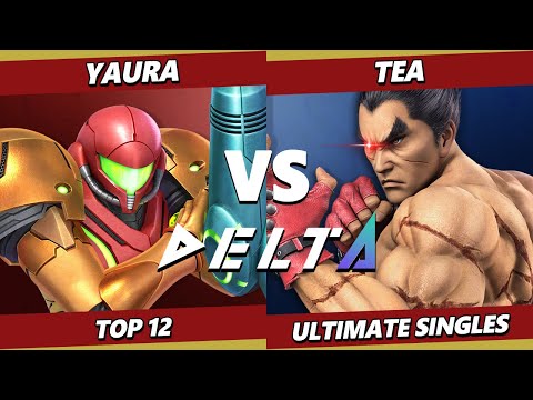 Delta 11 - Yaura (Samus) Vs. Tea (Kazuya) Smash Ultimate - SSBU