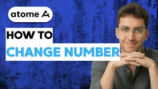 How to Change Your Number on Atome [2026 Full Guide]