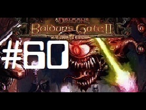 Let's Play - Baldur's Gate II Enhanced - 60