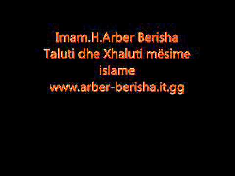 Imam.H.Arber Berisha @ Taluti dhe Xhaluti mësime Islame-Kosovë 2012