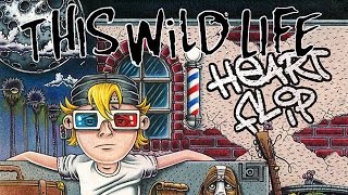 This Wild Life - It's Better I Go (Audio)