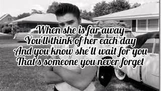 Elvis Presley - That&#39;s Someone You Never Forget (Lyrics)