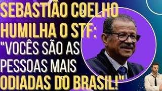 MOMENTO HISTÓRICO: Sebastião Coelho humilha o STF e lava a alma dos brasileiros!