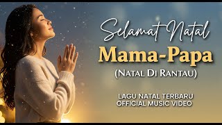 Download lagu Selamat Natal Mama dan Papa (Natal Dirantau) 🎄Lagu Natal Terbaru 2025 |Lagu Rohani yang Mengharukan mp3 Download lagu Selamat Natal Mama dan Papa (Natal Dirantau) 🎄Lagu Natal Terbaru 2025 |Lagu Rohani yang Mengharukan mp3