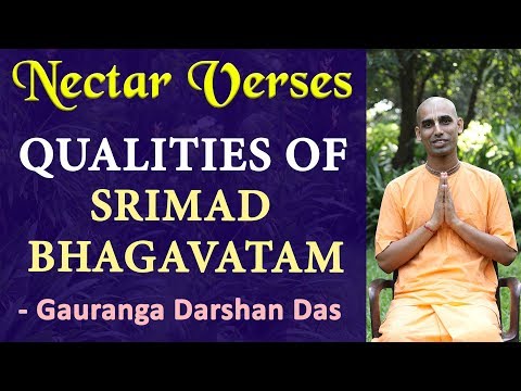 Qualities of Srimad Bhagavatam | Nectar Verses (SB 1.1.2) | Gauranga Darshan Das