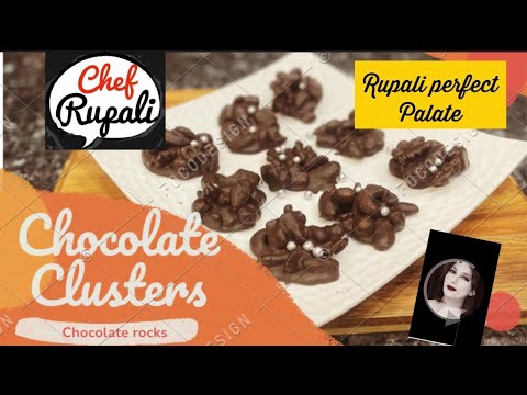 Chocolate Clusters l Easy Home Made Recipe l Chef Rupali