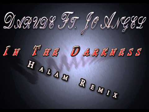 Darude feat. Jo Angel - In The Darkness (Halam Remix)