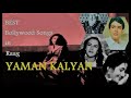 BOLLYWOOD SONGS BASED ON RAAG YAMAN