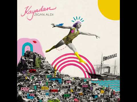 ZIGAN ALDI - Kayadan [HOKKABAZ] 2024