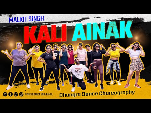 Kali Ainak | Bhangra Dance | KALI AINAK Workout Dance | Malkit Singh | FITNESS DANCE With RAHUL