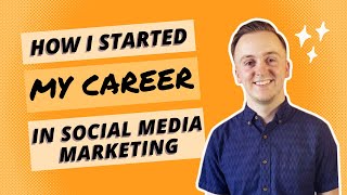 How to Start a Career In Social Media Marketing