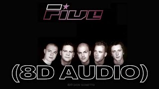 Five - Two Sides To Every Story | 🎧 (8D Audio)