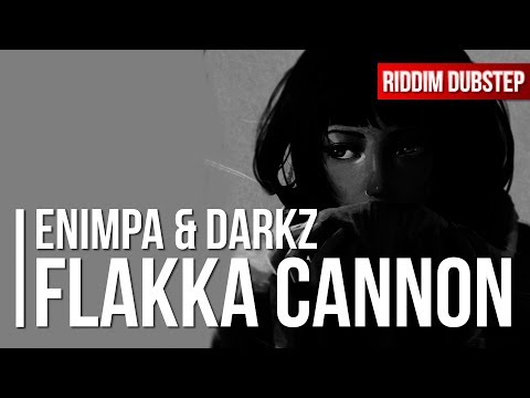 Enimpa & Darkz - Flakka Cannon