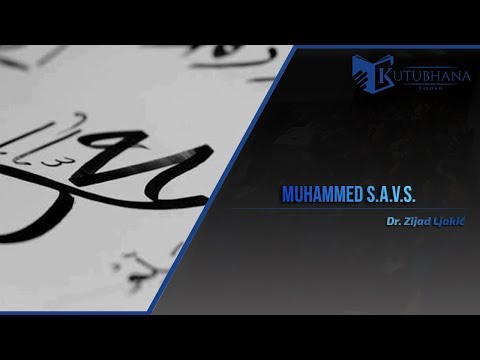 MUHAMMED S.A.V.S. - dr. Zijad Ljakić