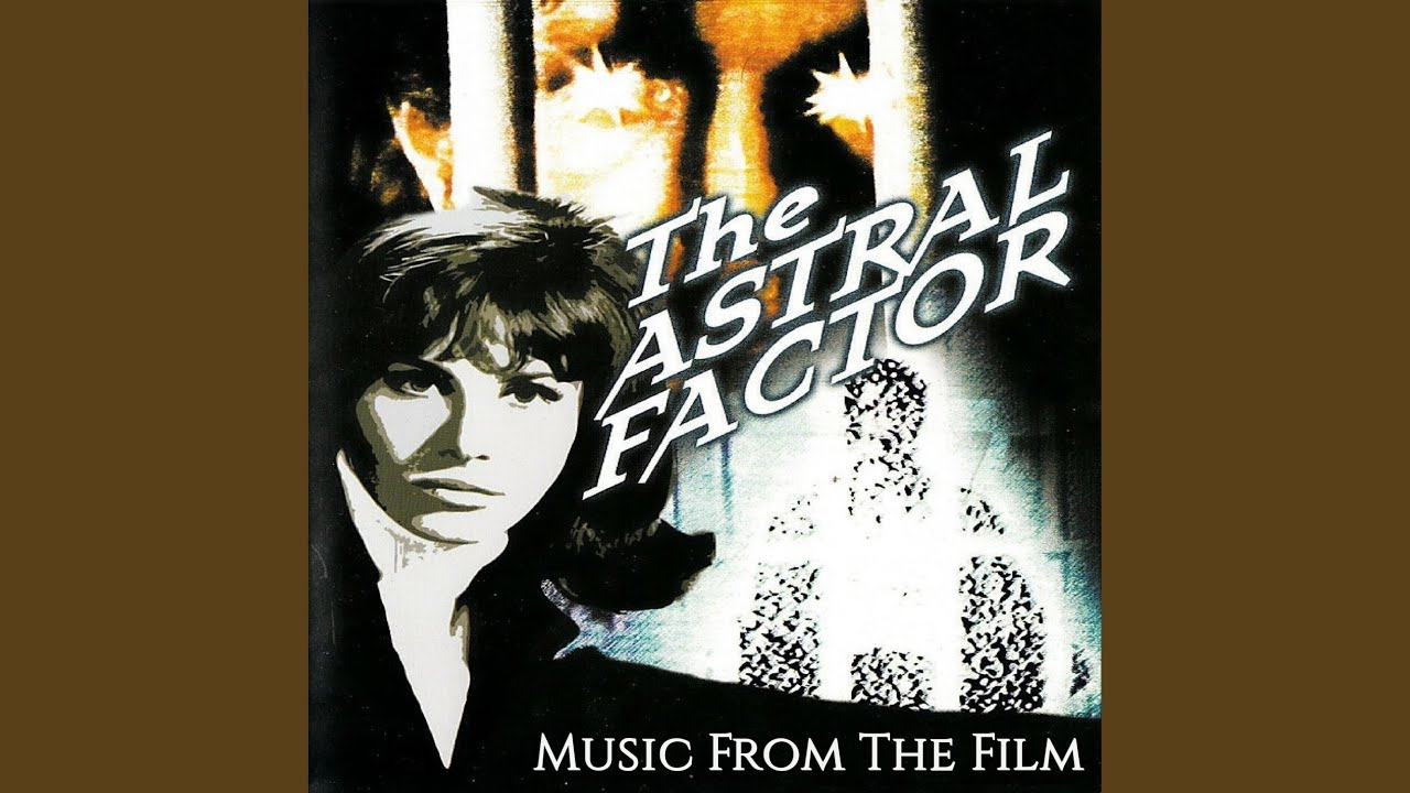 Theme From The Astral Factor