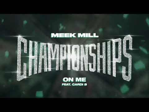 Meek Mill - On Me feat. Cardi B [Official Audio]