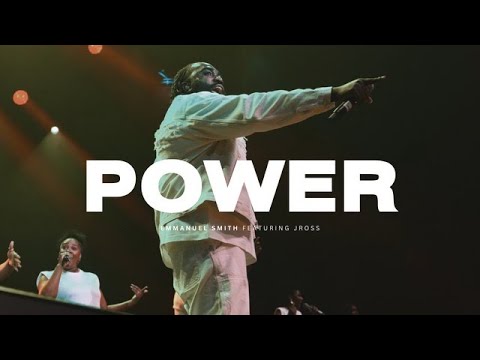 POWER - Emmanuel Smith ft J Ross