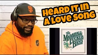 The Marshall Tucker Band - Heard it in a love song | REACTION