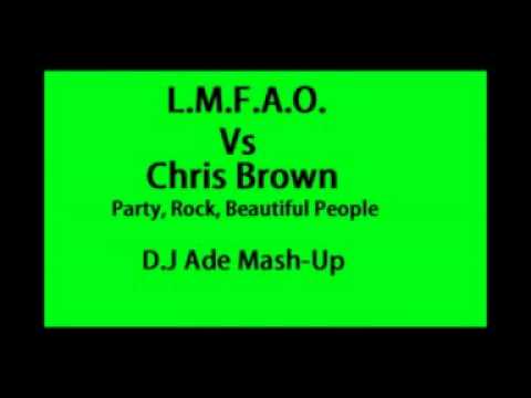 LMFAO Vs Chris Brown- Beautiful Party Rock People